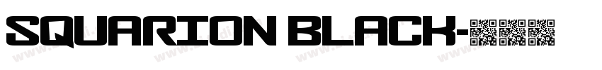 Squarion Black字体转换